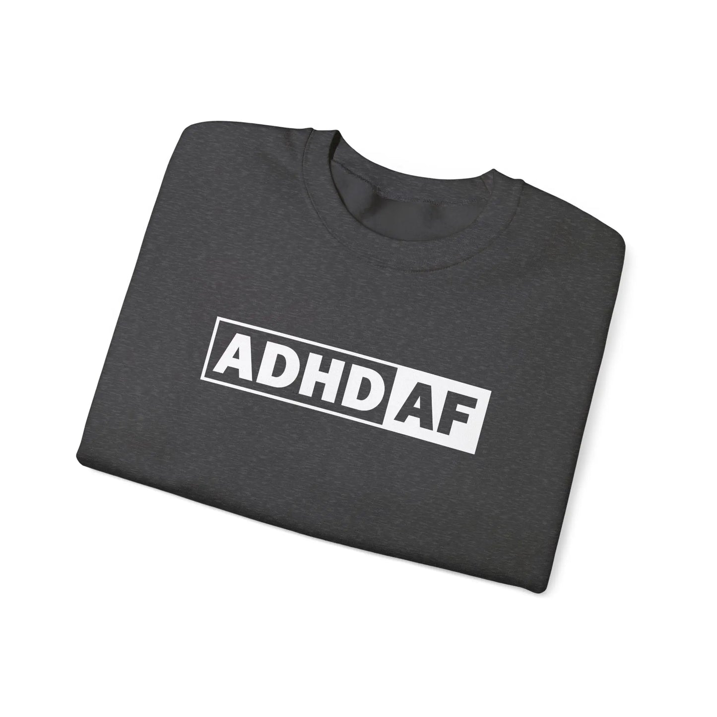 ADHD AF Crewneck - MindLyssMoments LLC