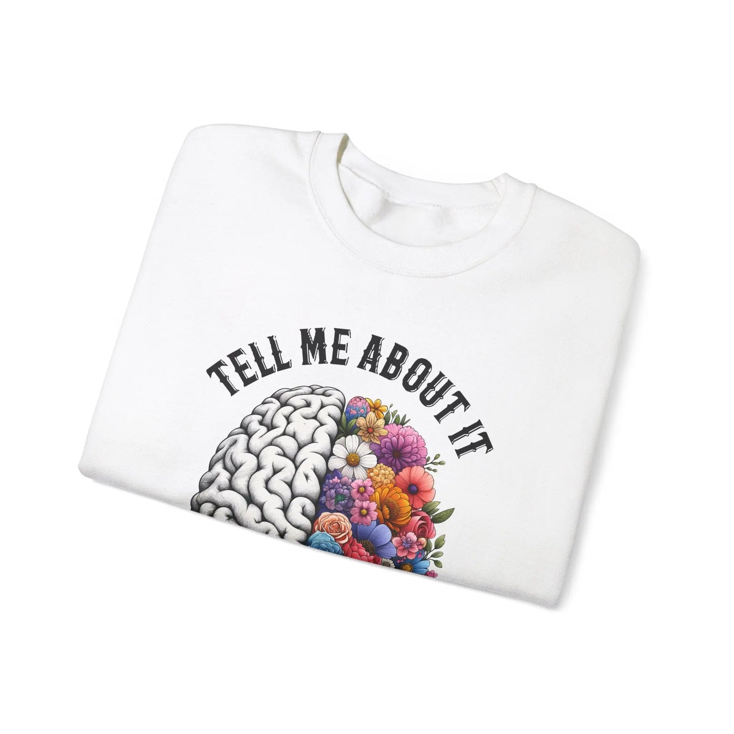 Tell Me About It Crewneck - MindLyssMoments LLC