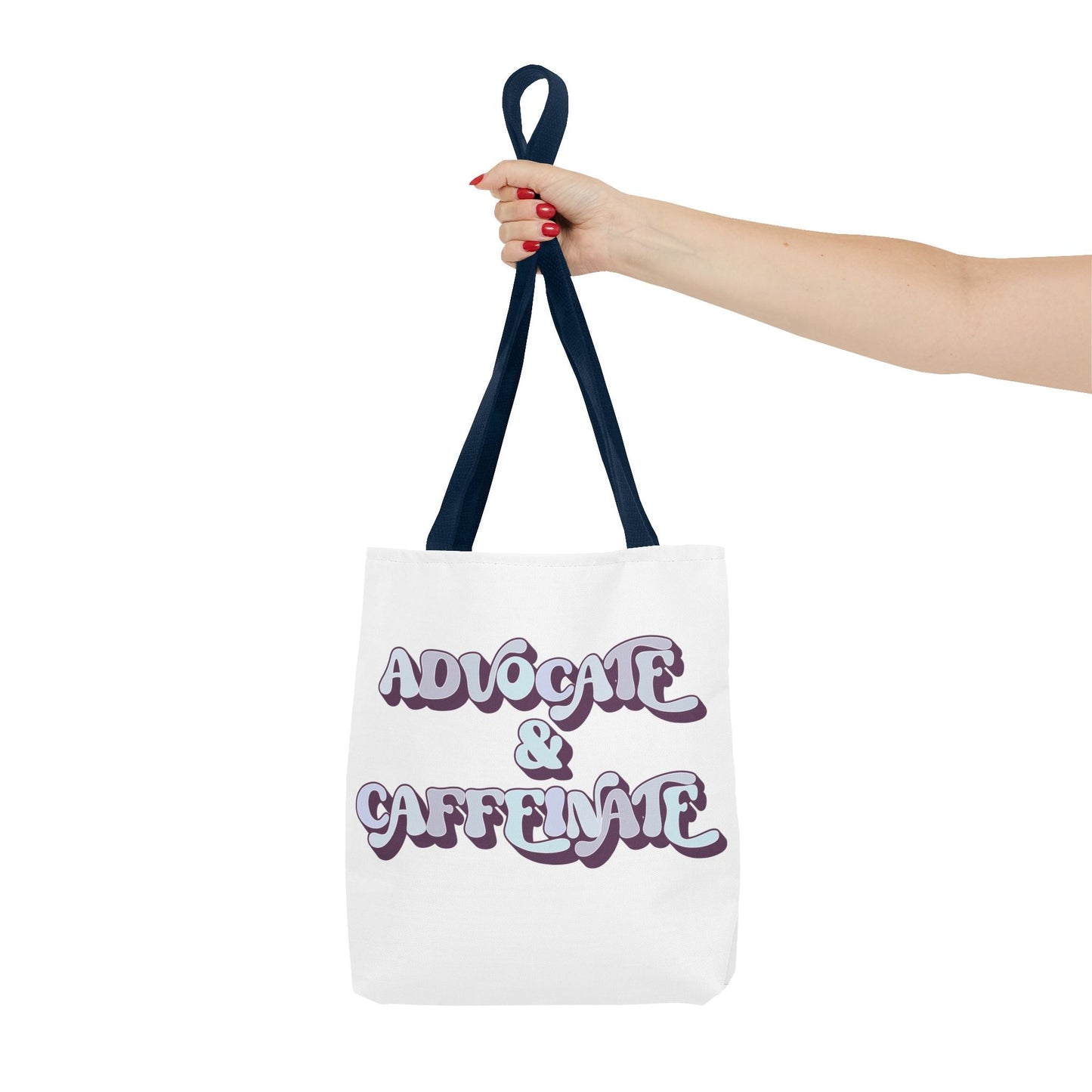 Advocate & Caffeinate Tote Printify