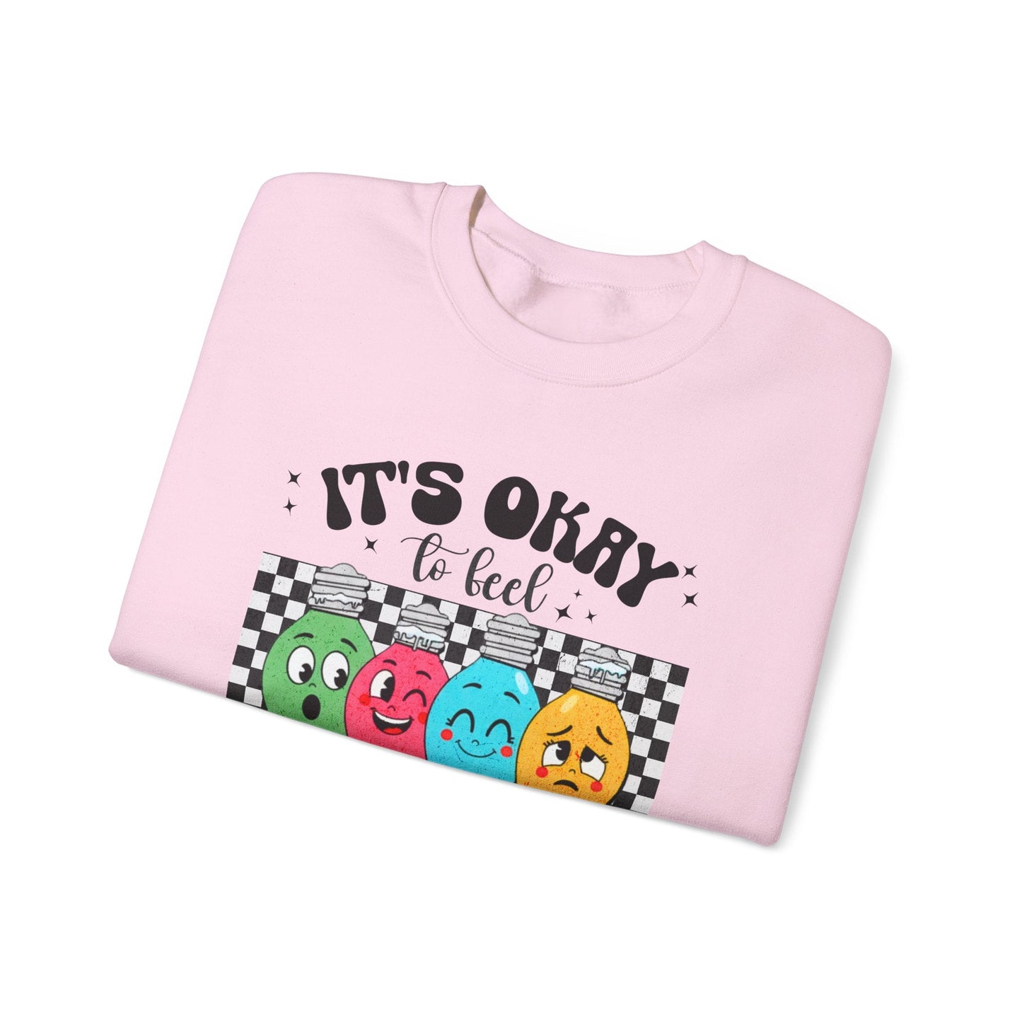 It’s Okay to Feel All the Feels Crewneck Printify