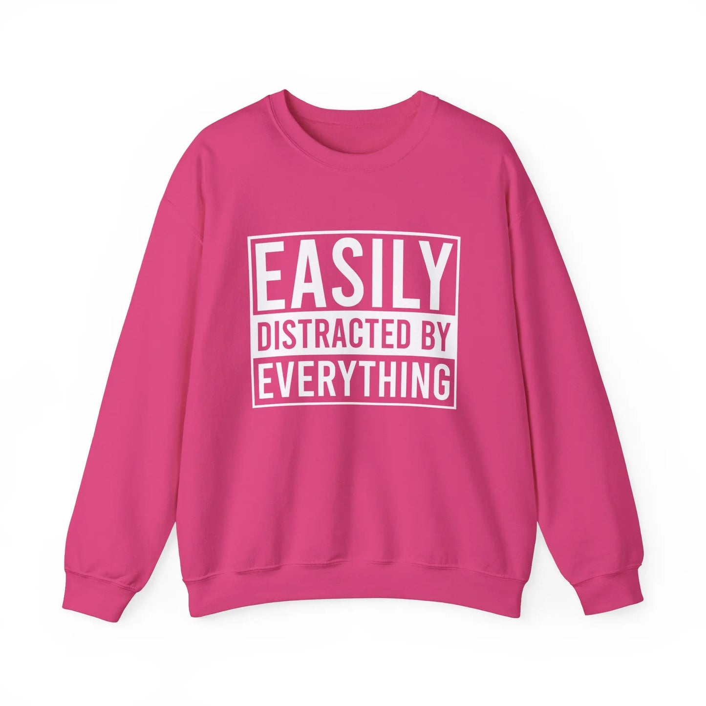 Easily Distracted by Everything Crewneck - MindLyssMoments LLC