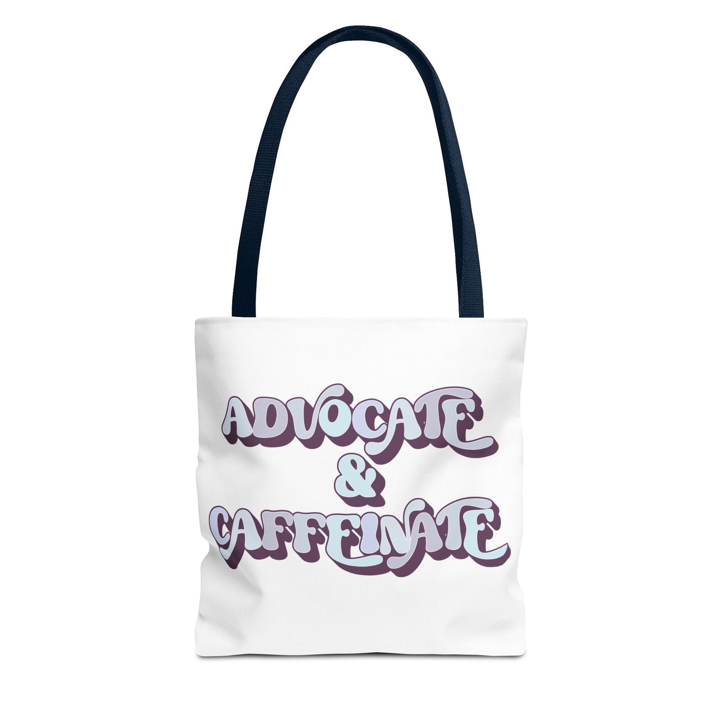 Advocate & Caffeinate Tote Printify