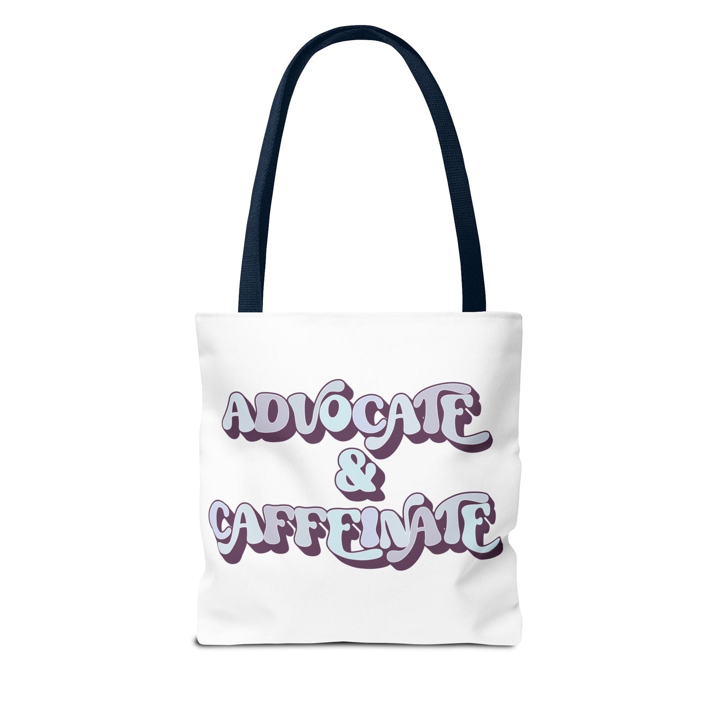 Advocate & Caffeinate Tote Printify
