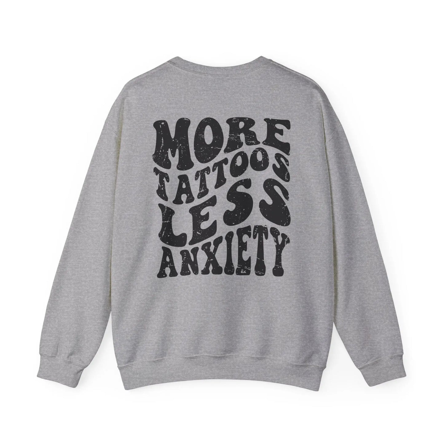 More Tattoos, Less Anxiety Crewneck - MindLyssMoments LLC