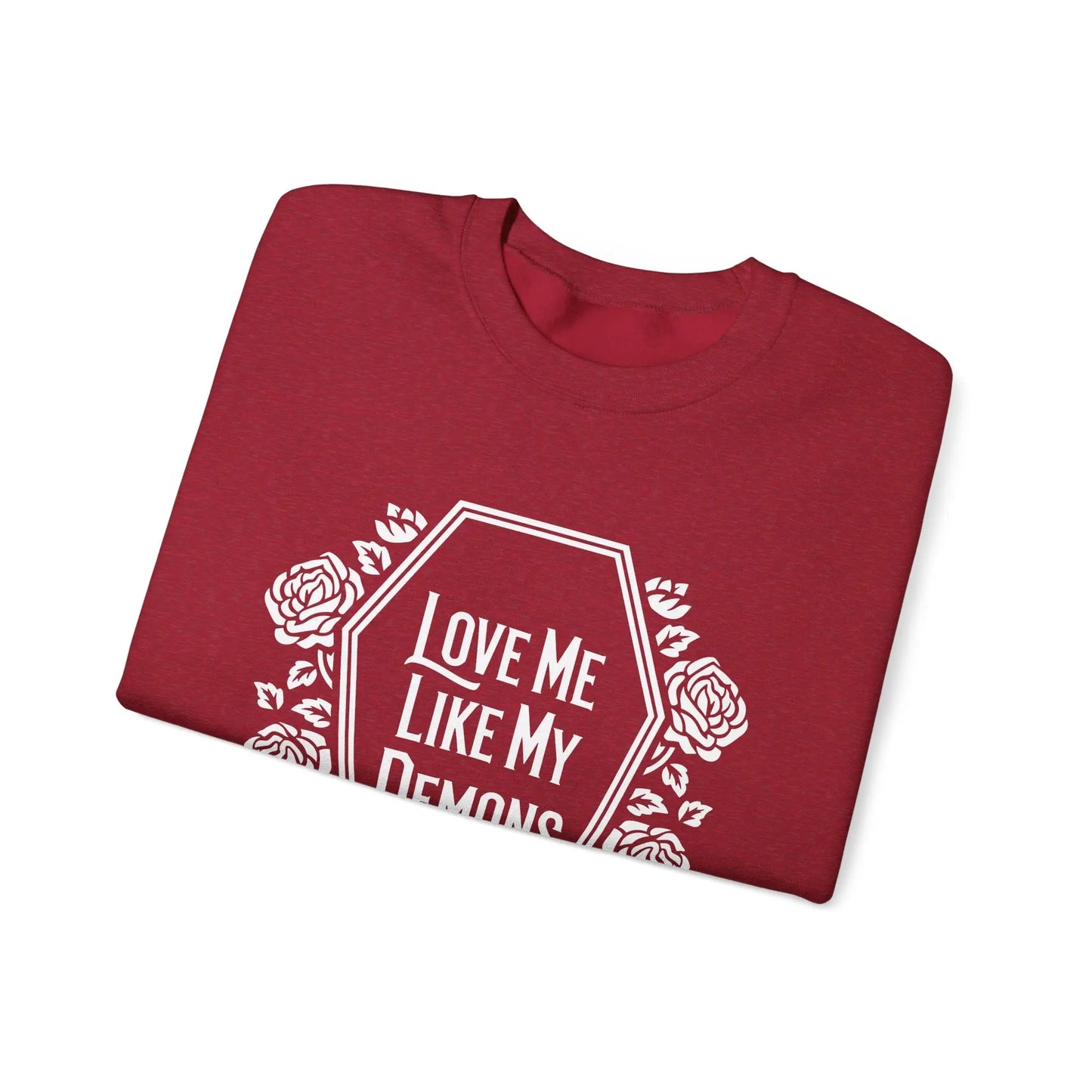 Love Me Like My Demons Do Crewneck - MindLyssMoments LLC