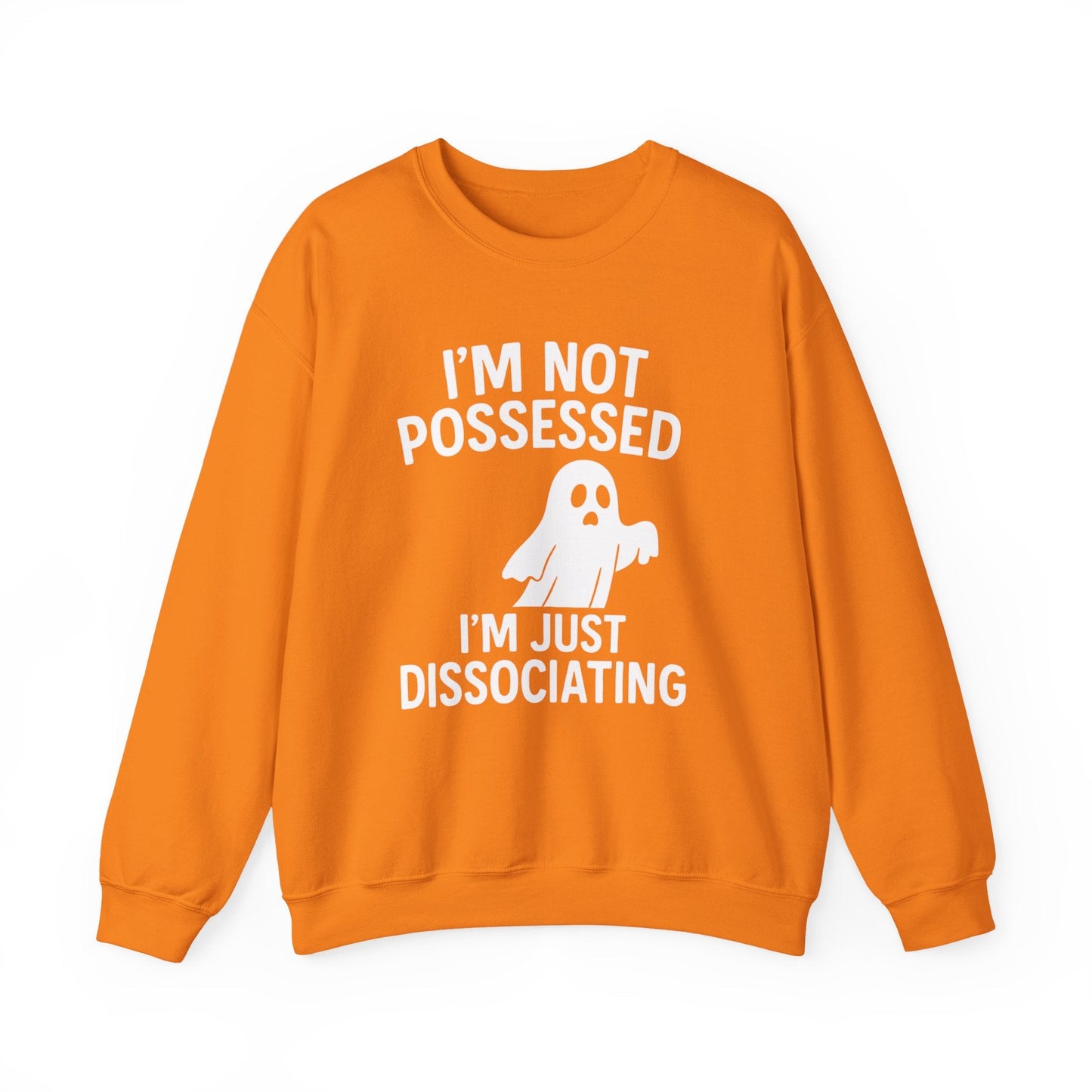 I’m Not Possessed, I’m Just Dissociating Crewneck Printify
