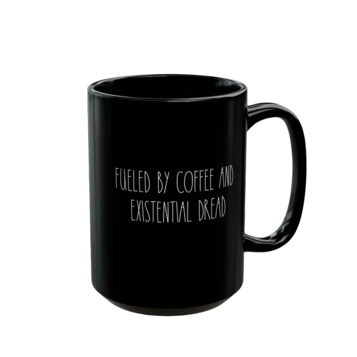 Fueled By Coffee And Existential Dread Mug (11oz, 15oz) - MindLyssMoments LLC