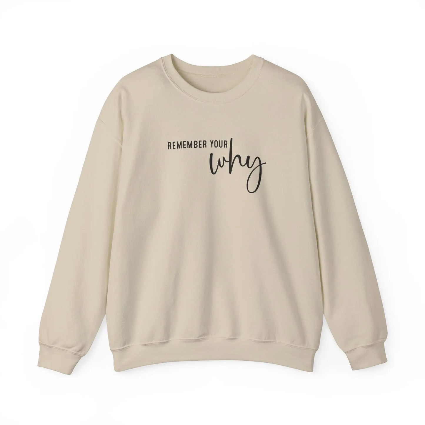 Remember Your Why Crewneck - MindLyssMoments LLC