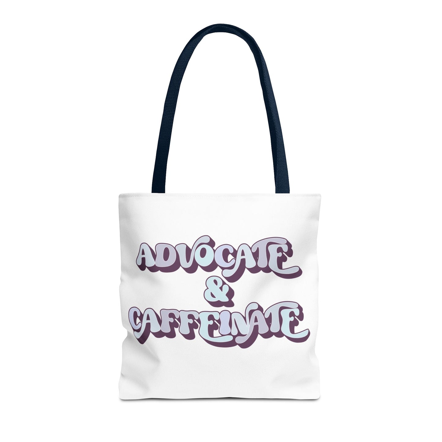 Advocate & Caffeinate Tote Printify