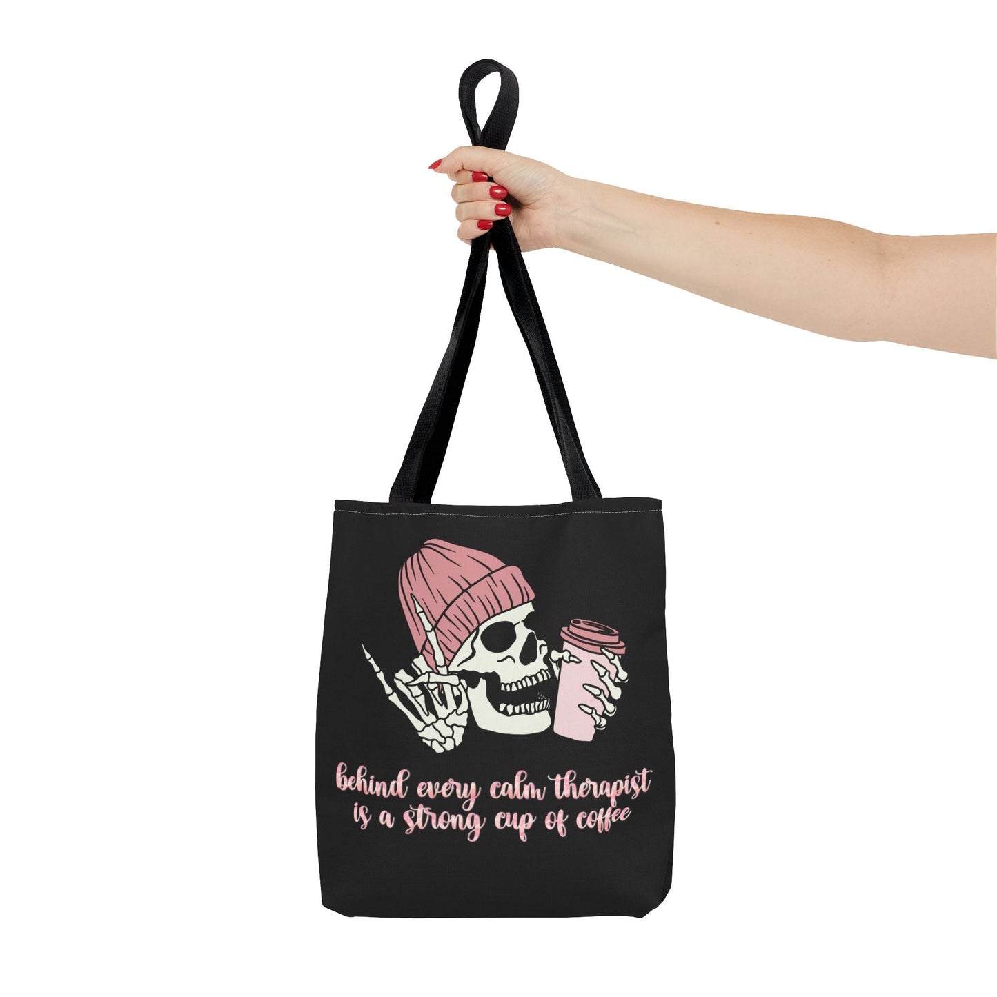 Behind Every Calm Therapist Is A Strong Cup Of Coffee Tote Printify