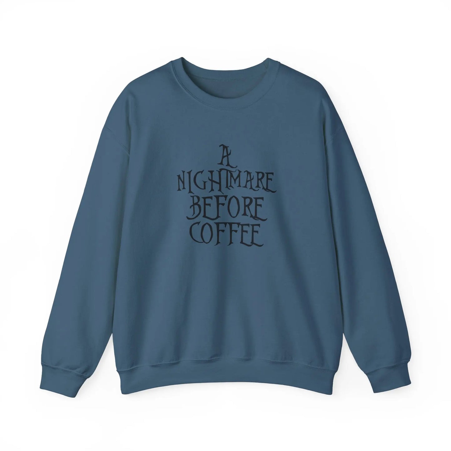 A Nightmare Before Coffee Crewneck - MindLyssMoments LLC