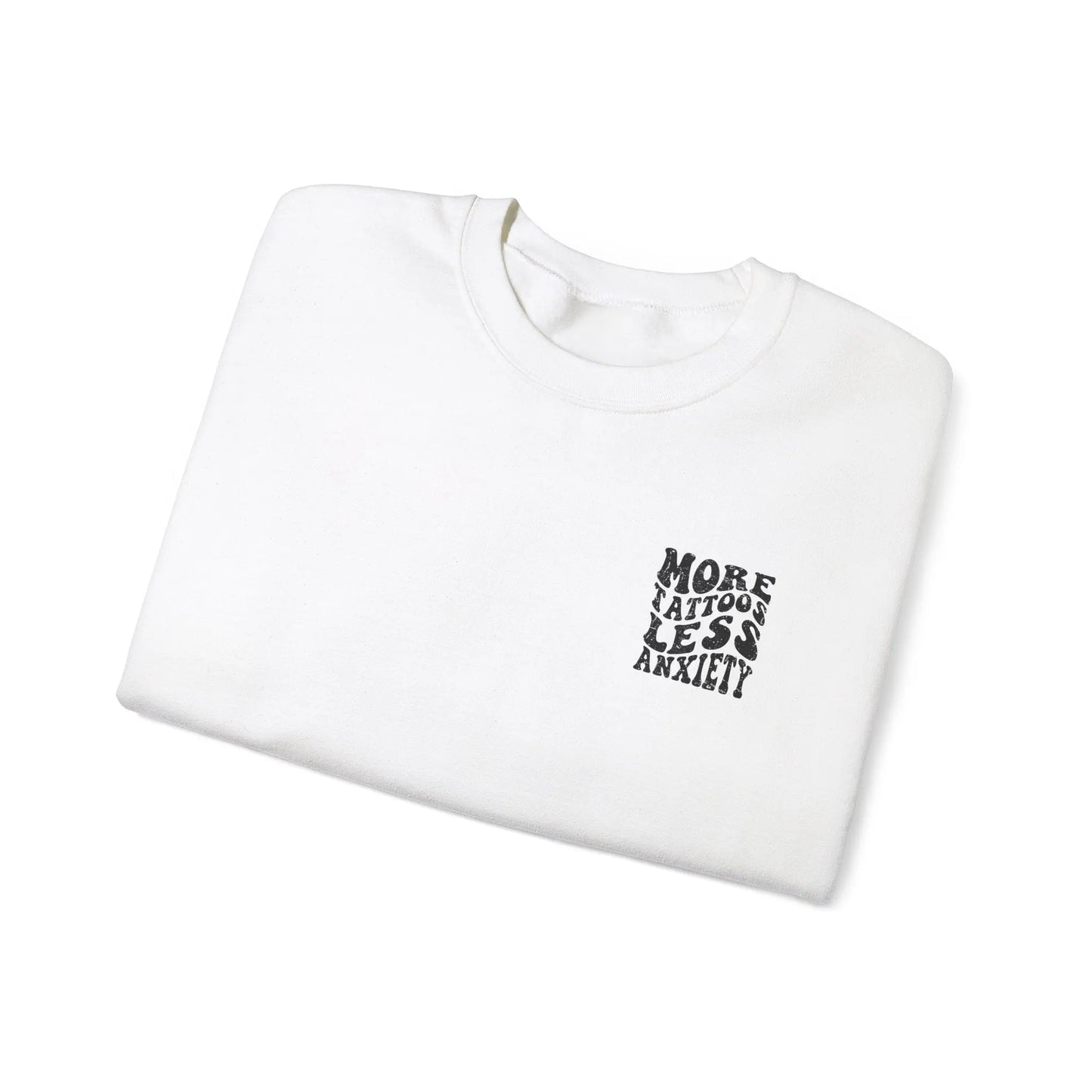 More Tattoos, Less Anxiety Crewneck - MindLyssMoments LLC