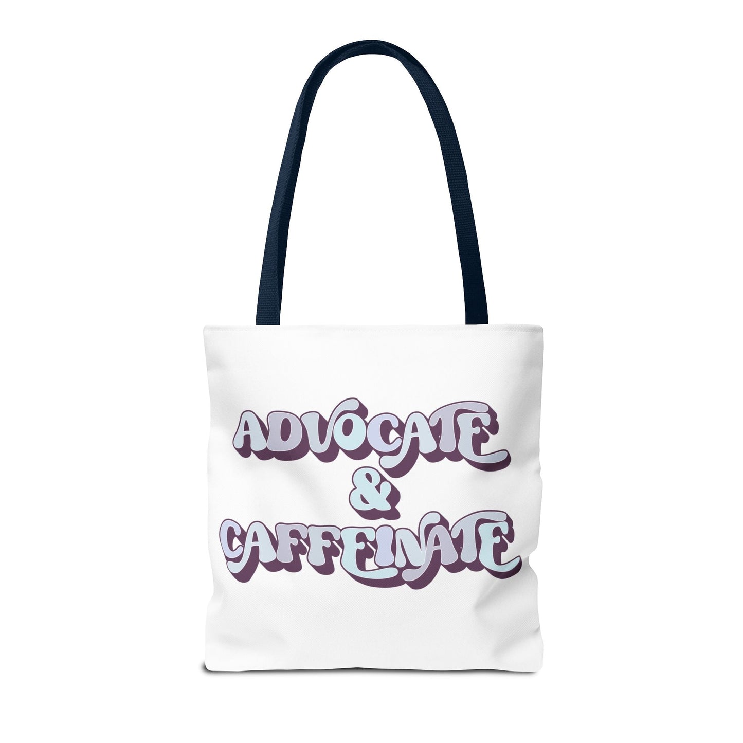 Advocate & Caffeinate Tote Printify
