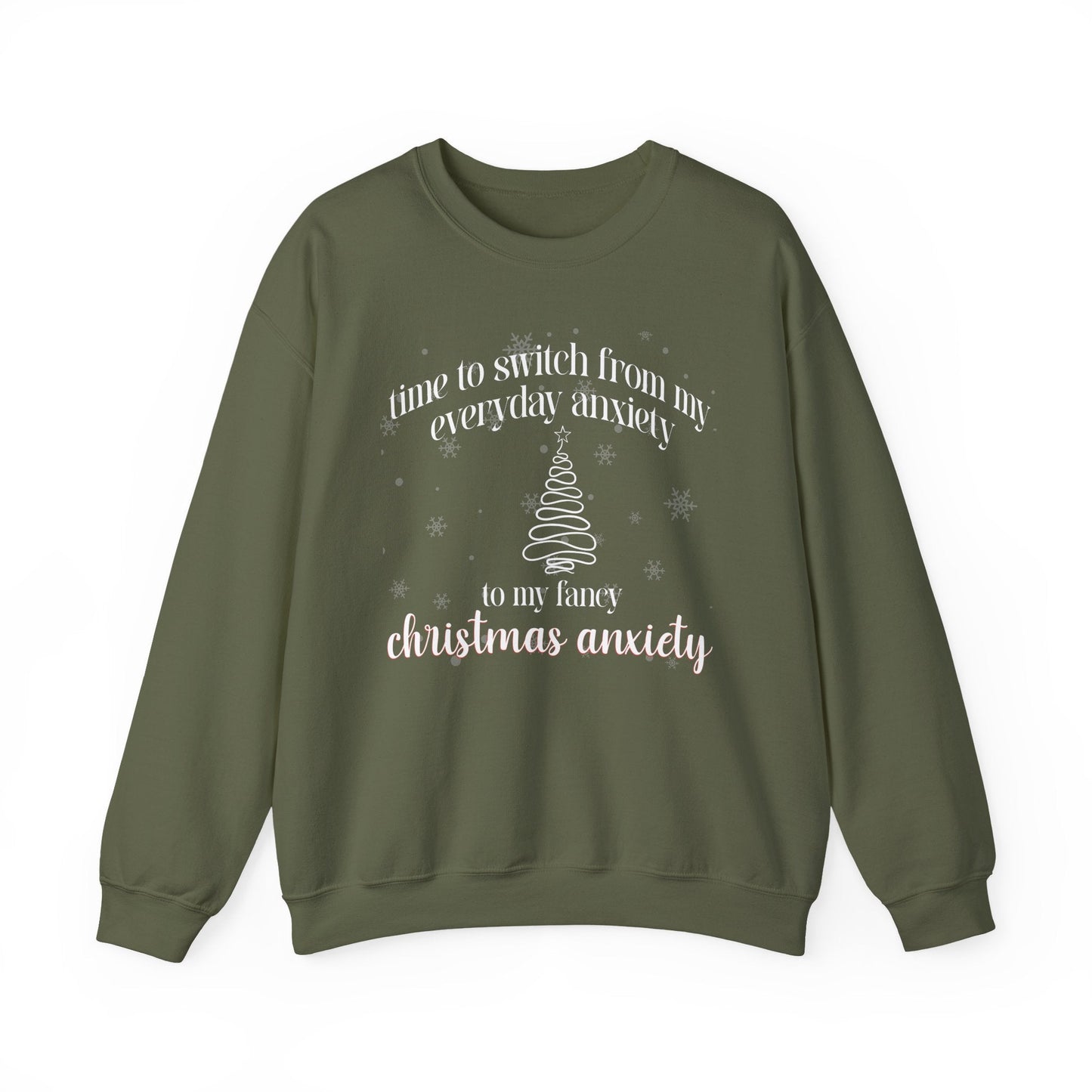 Time to Switch from My Everyday Anxiety to My Fancy Christmas Anxiety Crewneck Printify