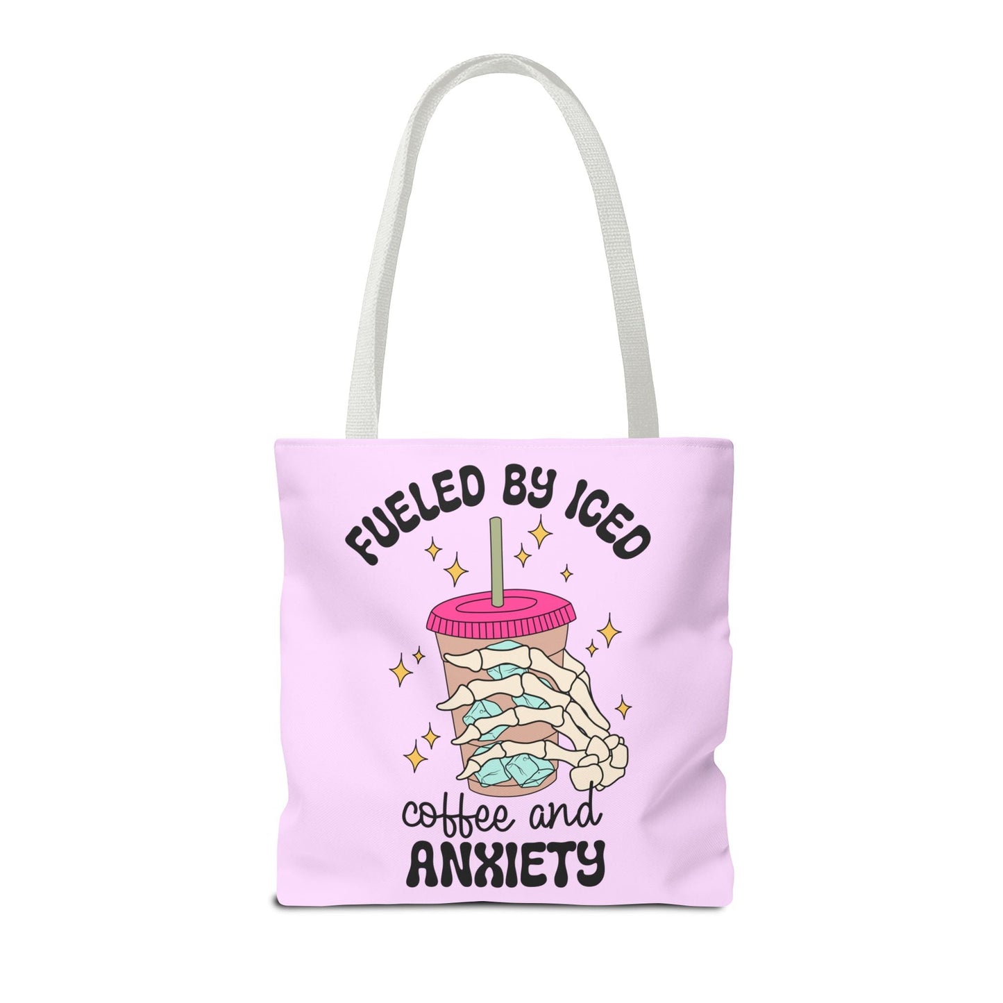 Fueled By Iced Coffee And Anxiety Tote Printify