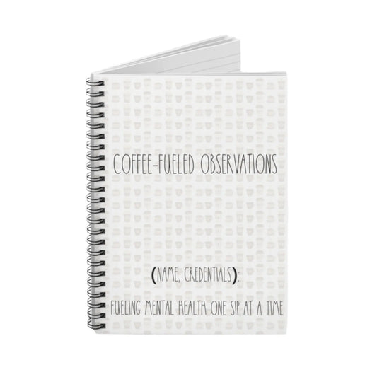 Coffee-Fueled Observations Spiral Notebook - Customizable! - MindLyssMoments LLC