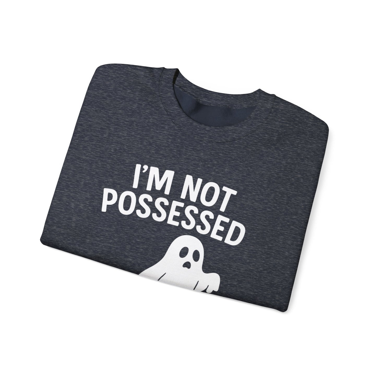 I’m Not Possessed, I’m Just Dissociating Crewneck Printify