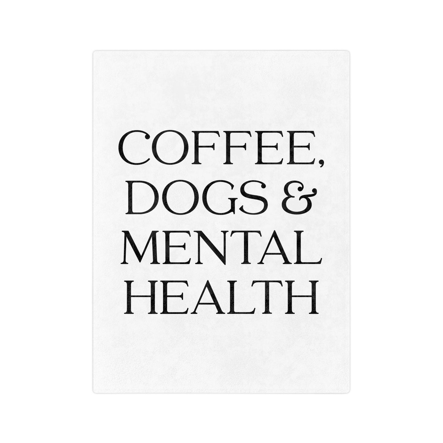 Coffee, Dogs & Mental Health Blanket Printify