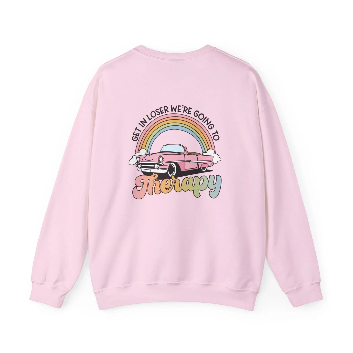 Get In Loser We're Going To Therapy Crewneck - MindLyssMoments LLC