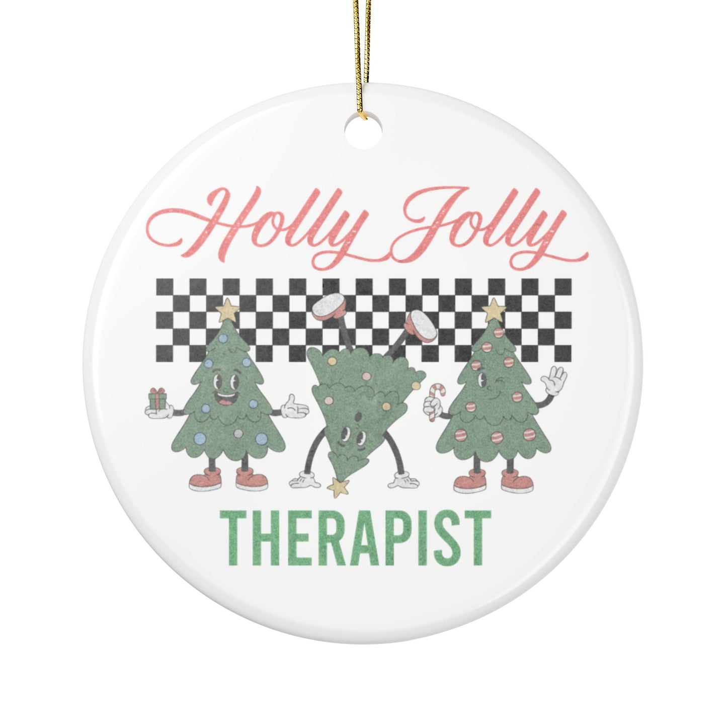 Holly Jolly Therapist Ceramic Ornament Printify