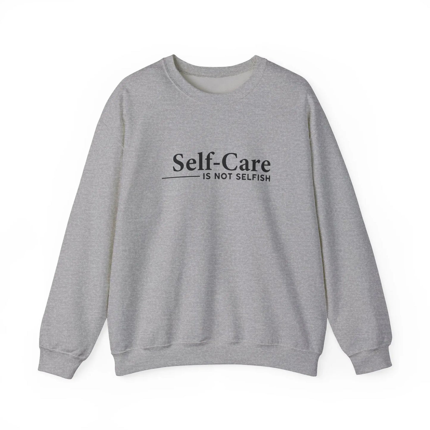 Self-Care Is Not Selfish Crewneck - MindLyssMoments LLC