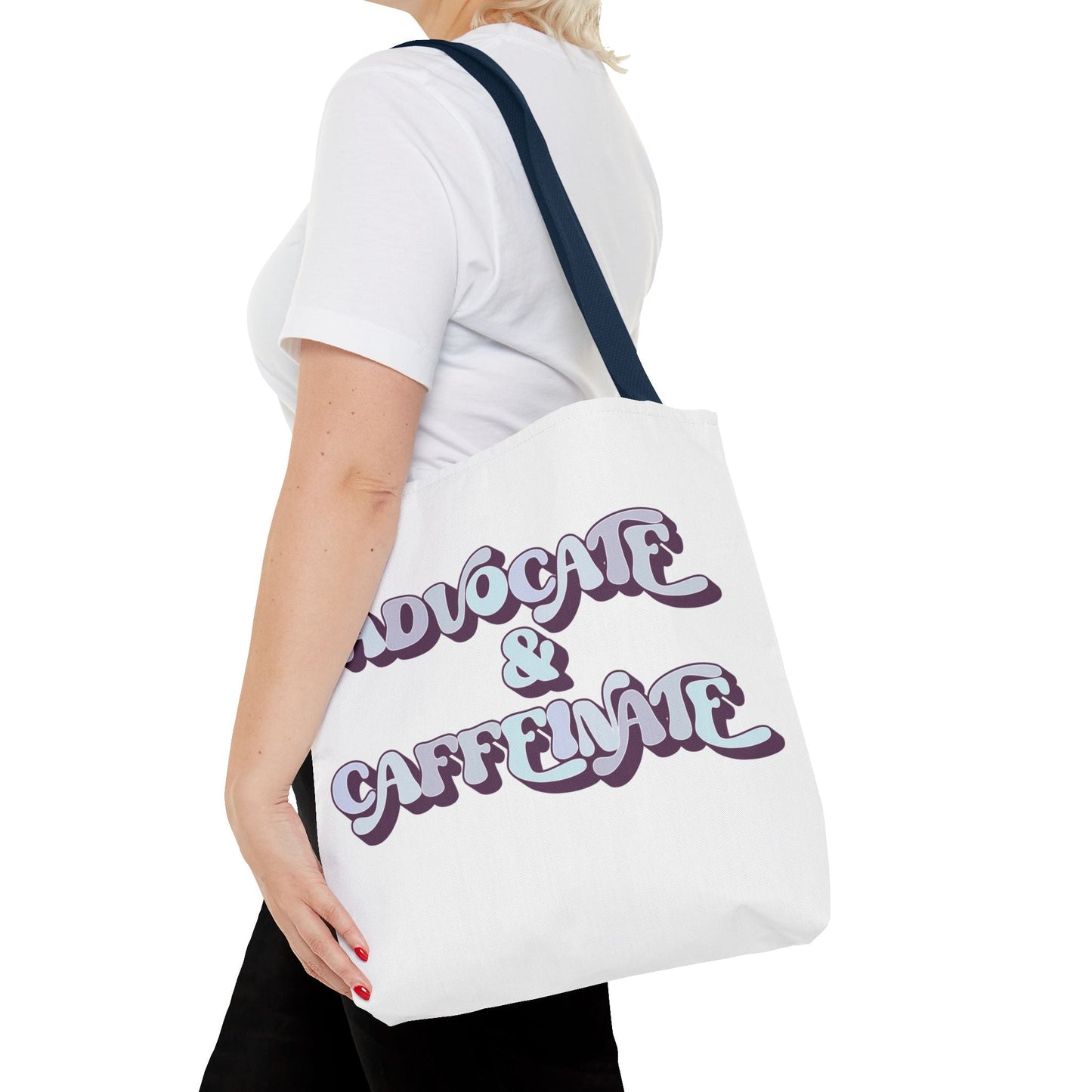 Advocate & Caffeinate Tote Printify