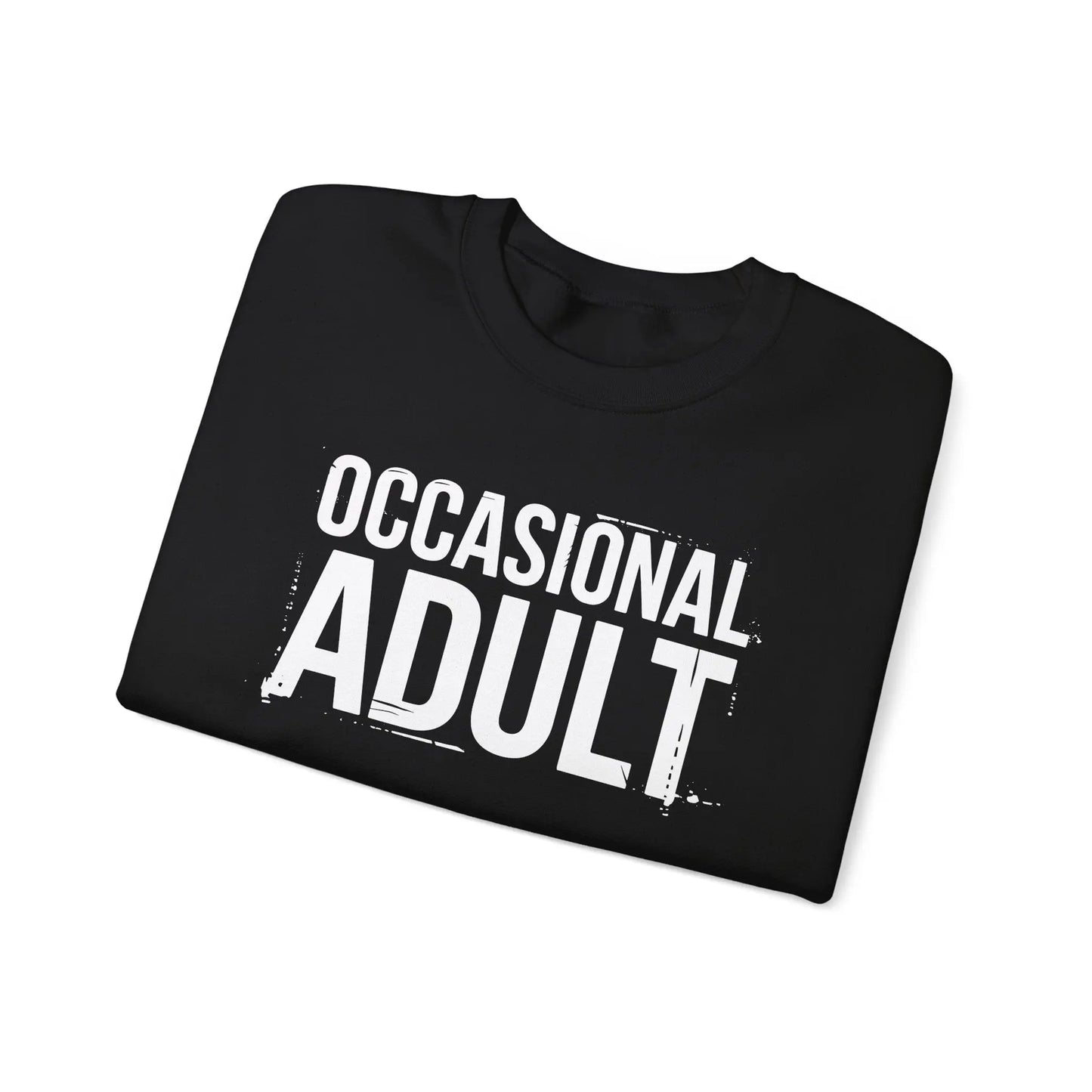 Occasional Adult Crewneck - MindLyssMoments LLC