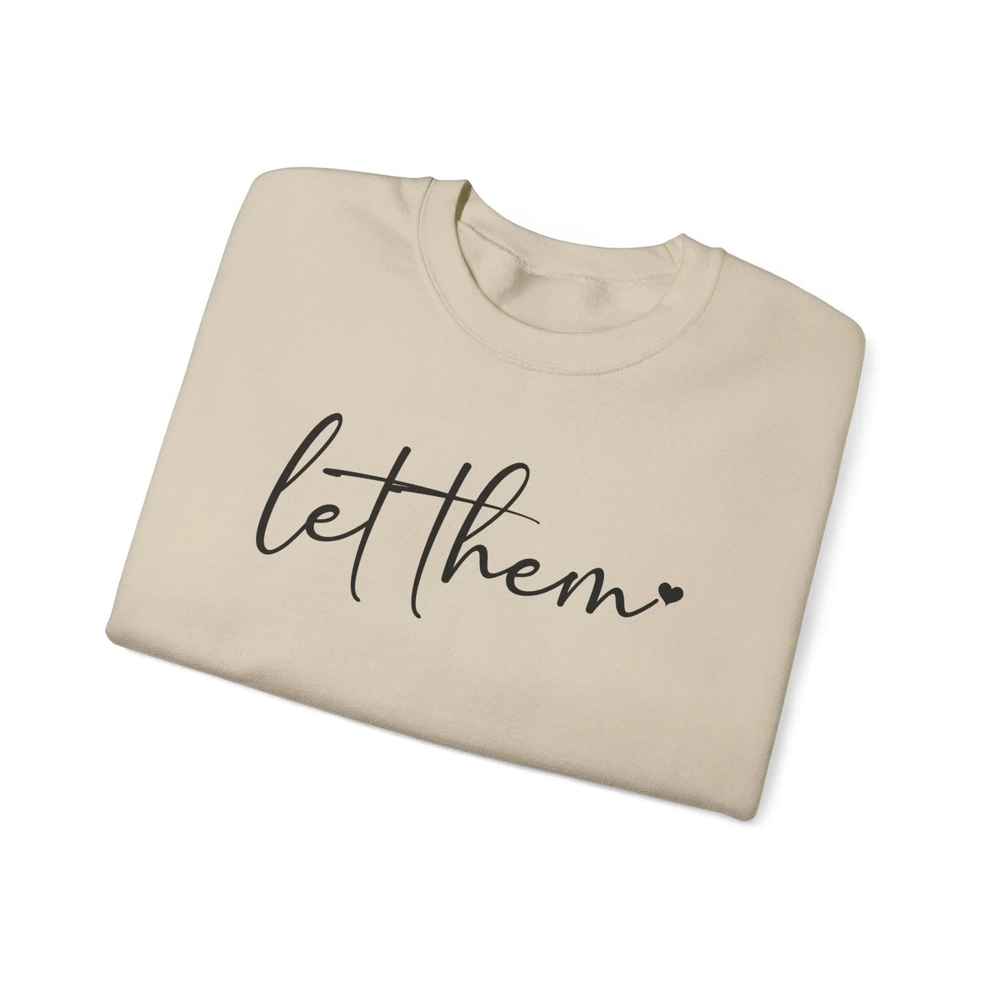 Let Them Crewneck - MindLyssMoments LLC