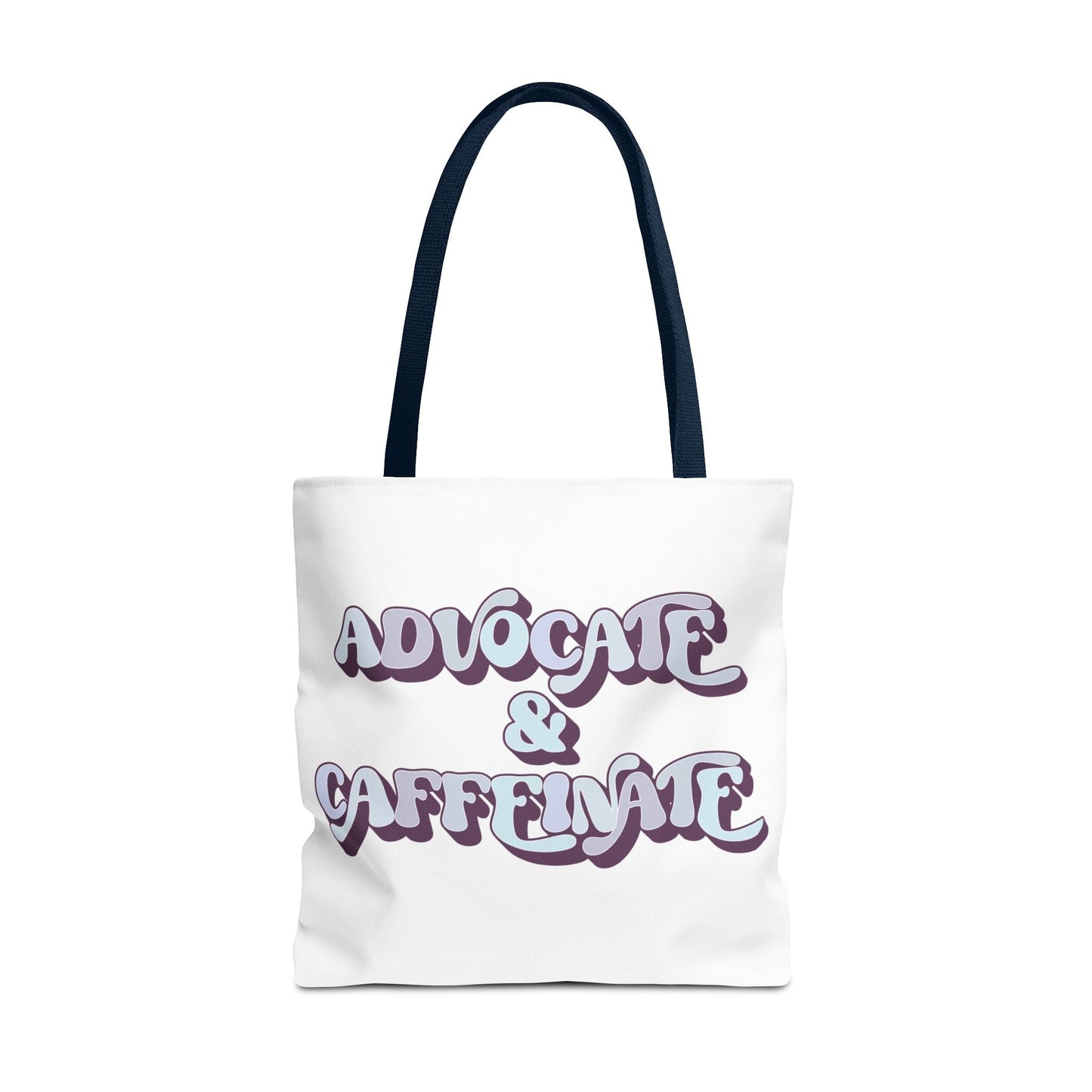 Advocate & Caffeinate Tote Printify