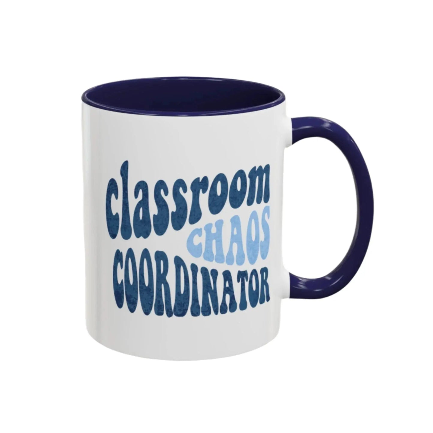 Classroom Chaos Coordinator (11oz, 15oz) Printify