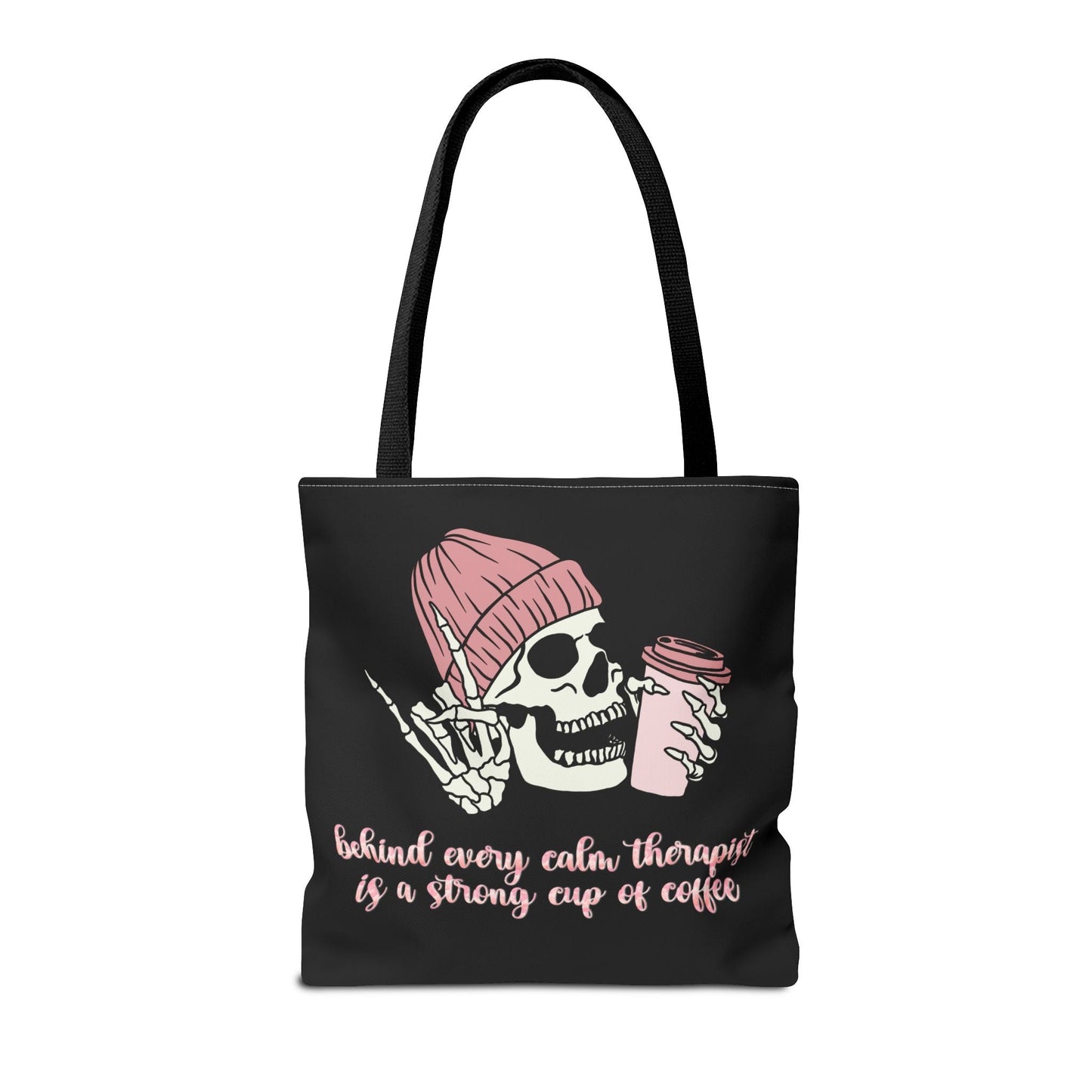 Behind Every Calm Therapist Is A Strong Cup Of Coffee Tote Printify