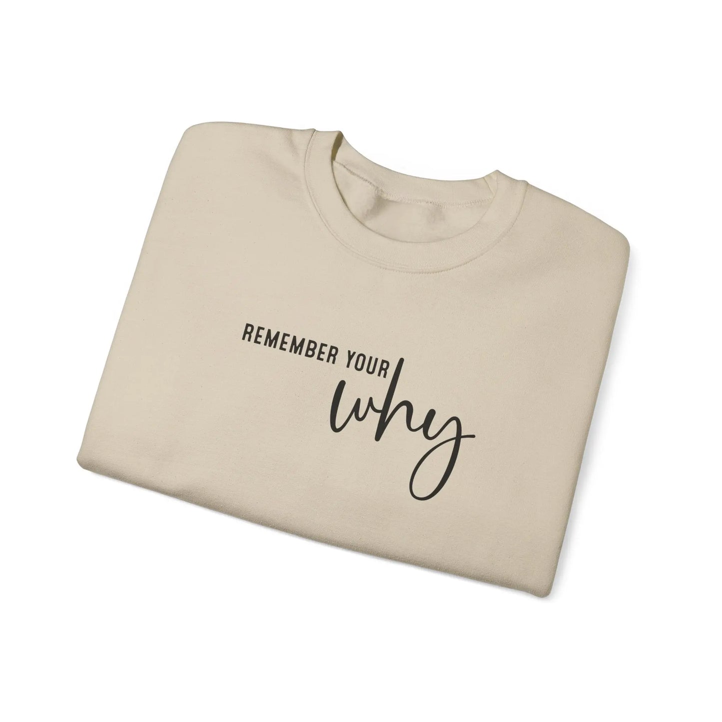 Remember Your Why Crewneck - MindLyssMoments LLC