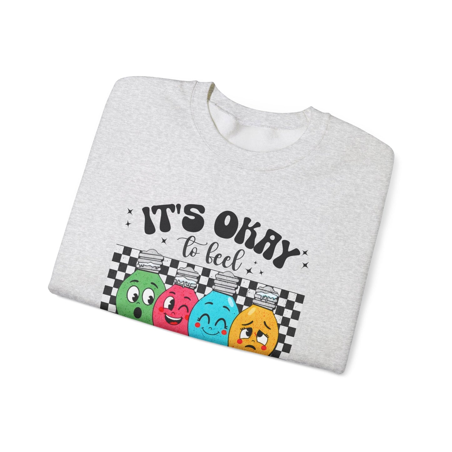 It’s Okay to Feel All the Feels Crewneck Printify