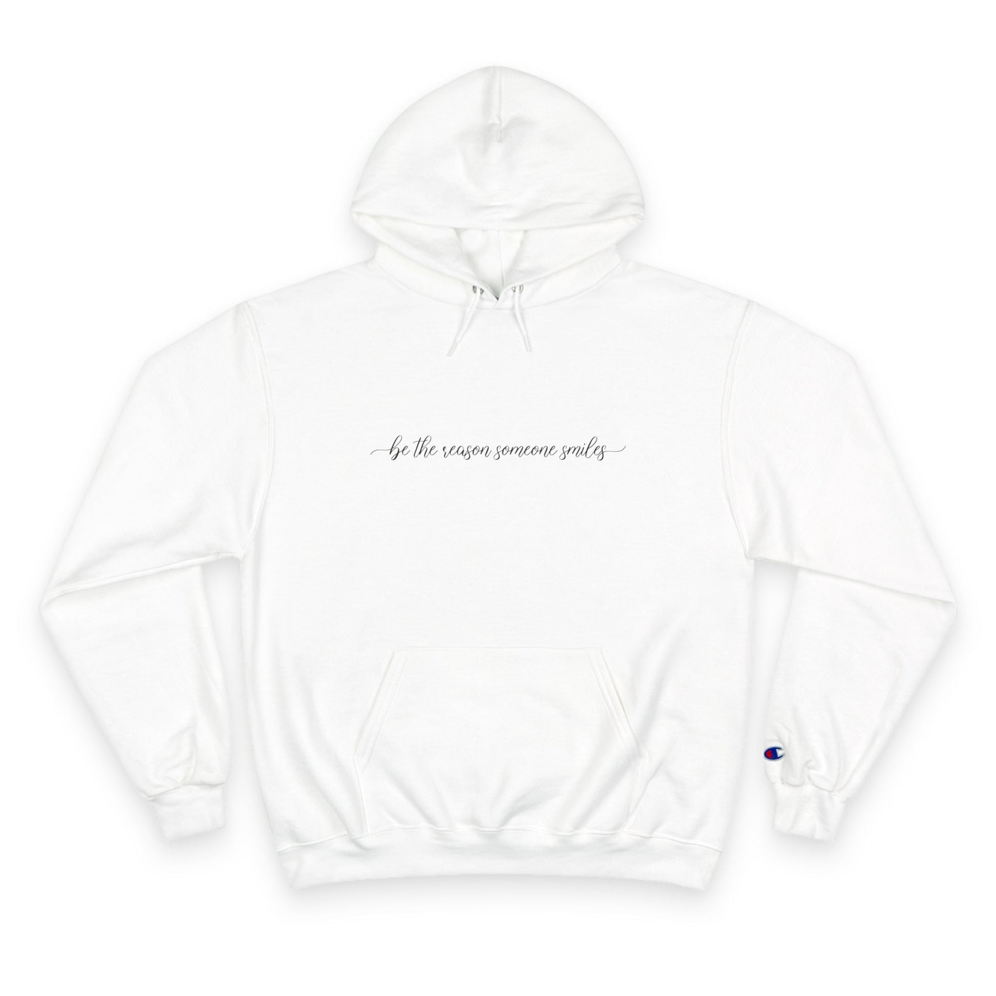 Be the Reason Someone Smiles Champion Hoodie Printify