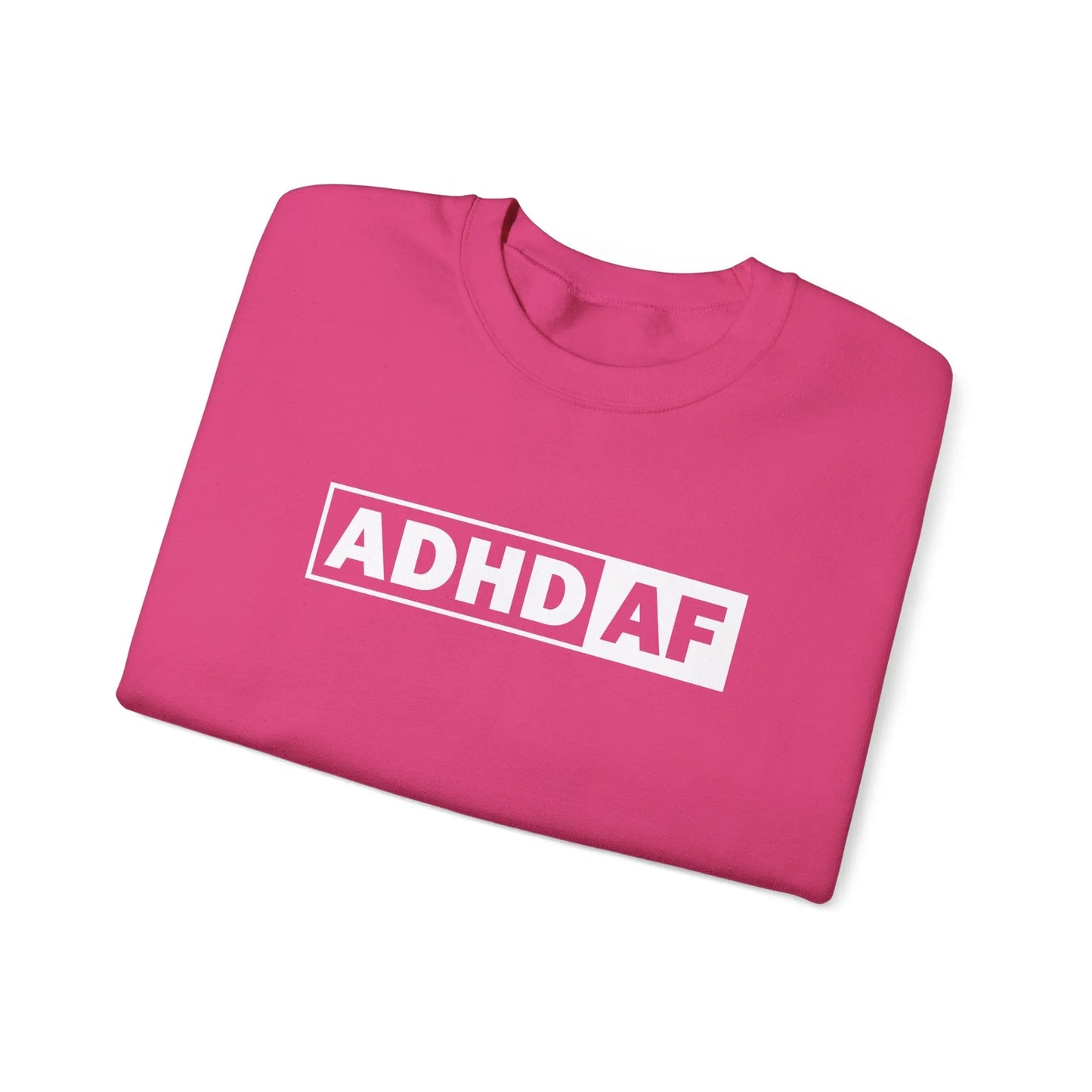 ADHD AF Crewneck - MindLyssMoments LLC