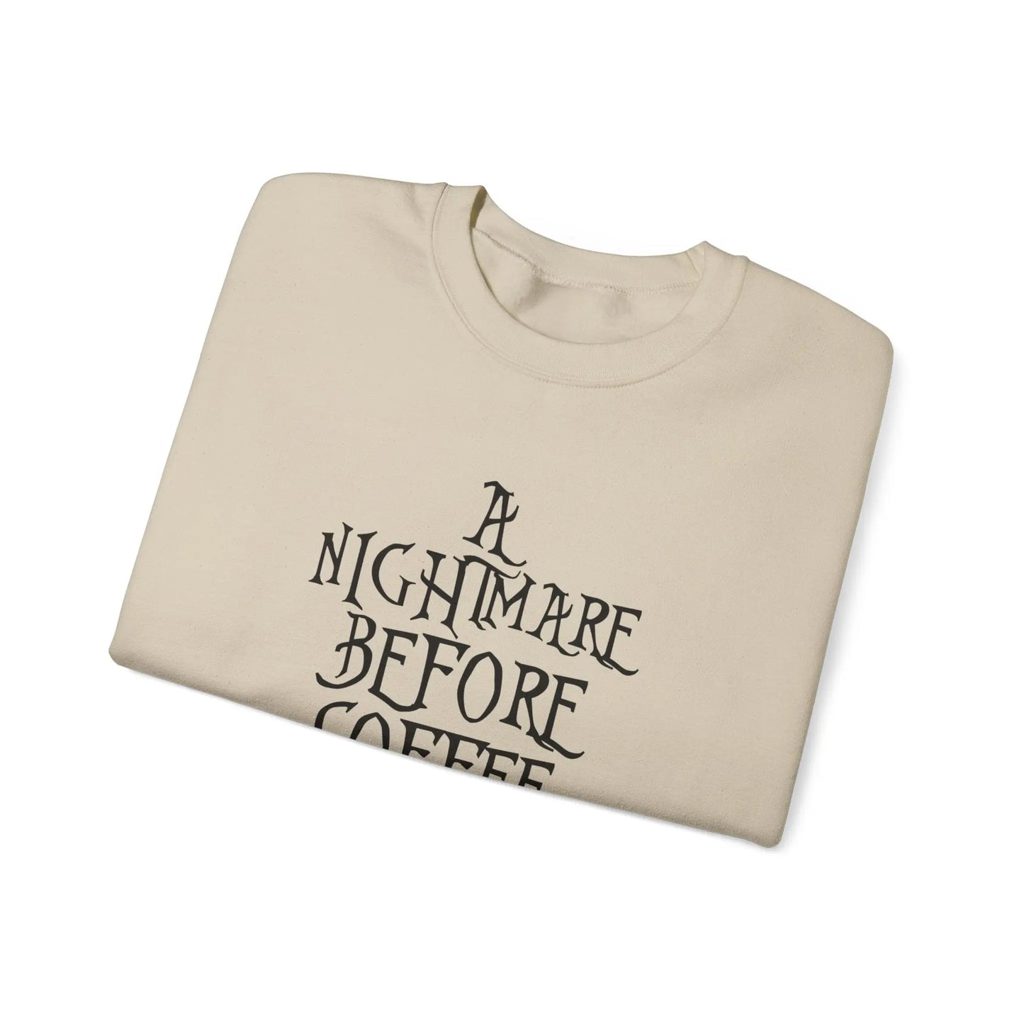 A Nightmare Before Coffee Crewneck - MindLyssMoments LLC