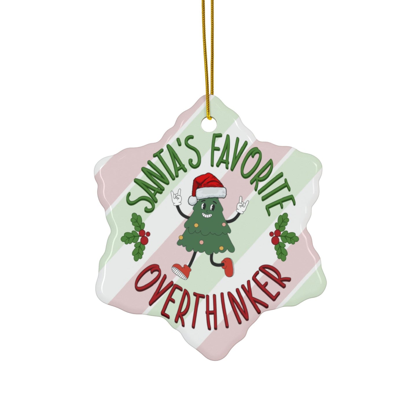 Santa's Favorite Overthinker Ceramic Ornament (1pc, 5pcs) Printify