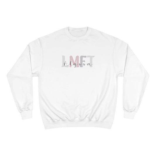 Personalized LMFT Champion Sweatshirt - MindLyssMoments LLC