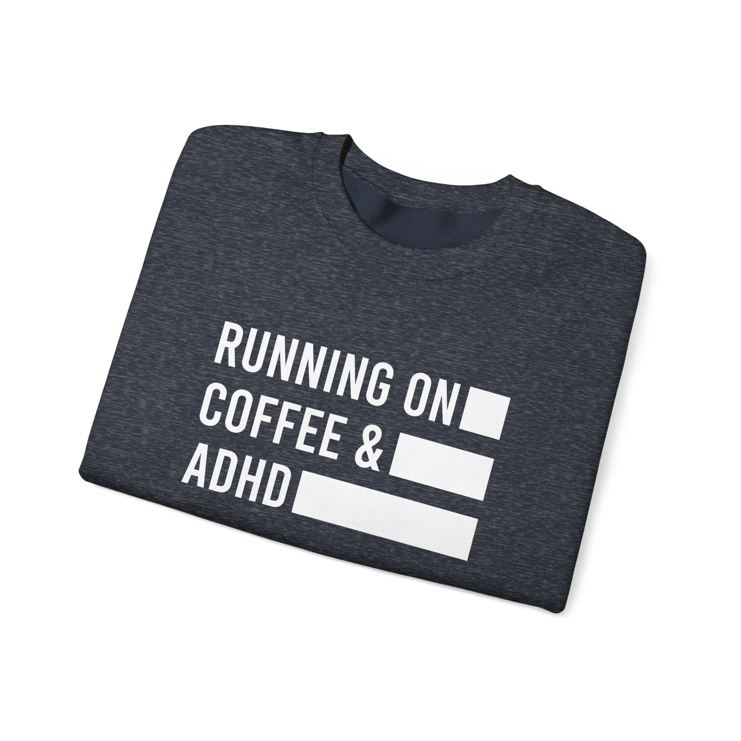 Running on Coffee and ADHD Crewneck - MindLyssMoments LLC