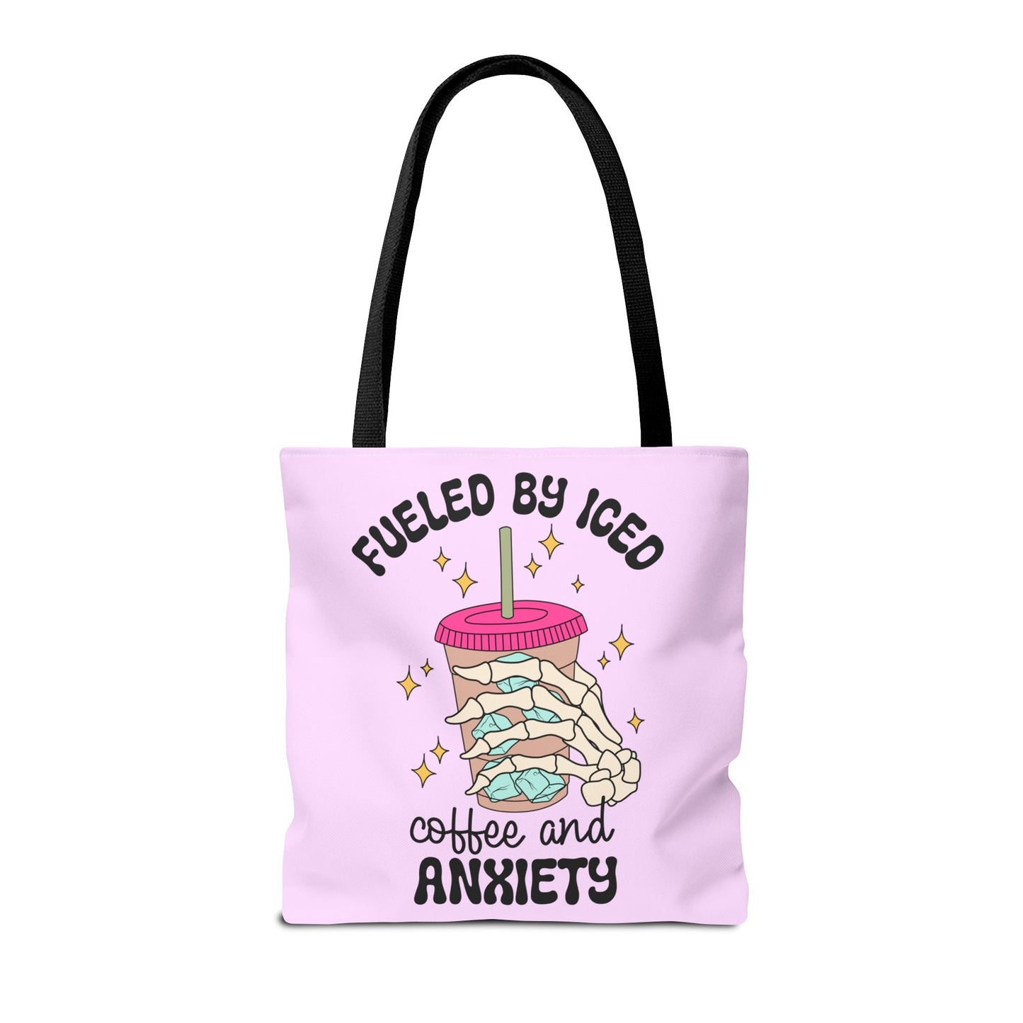 Fueled By Iced Coffee And Anxiety Tote Printify