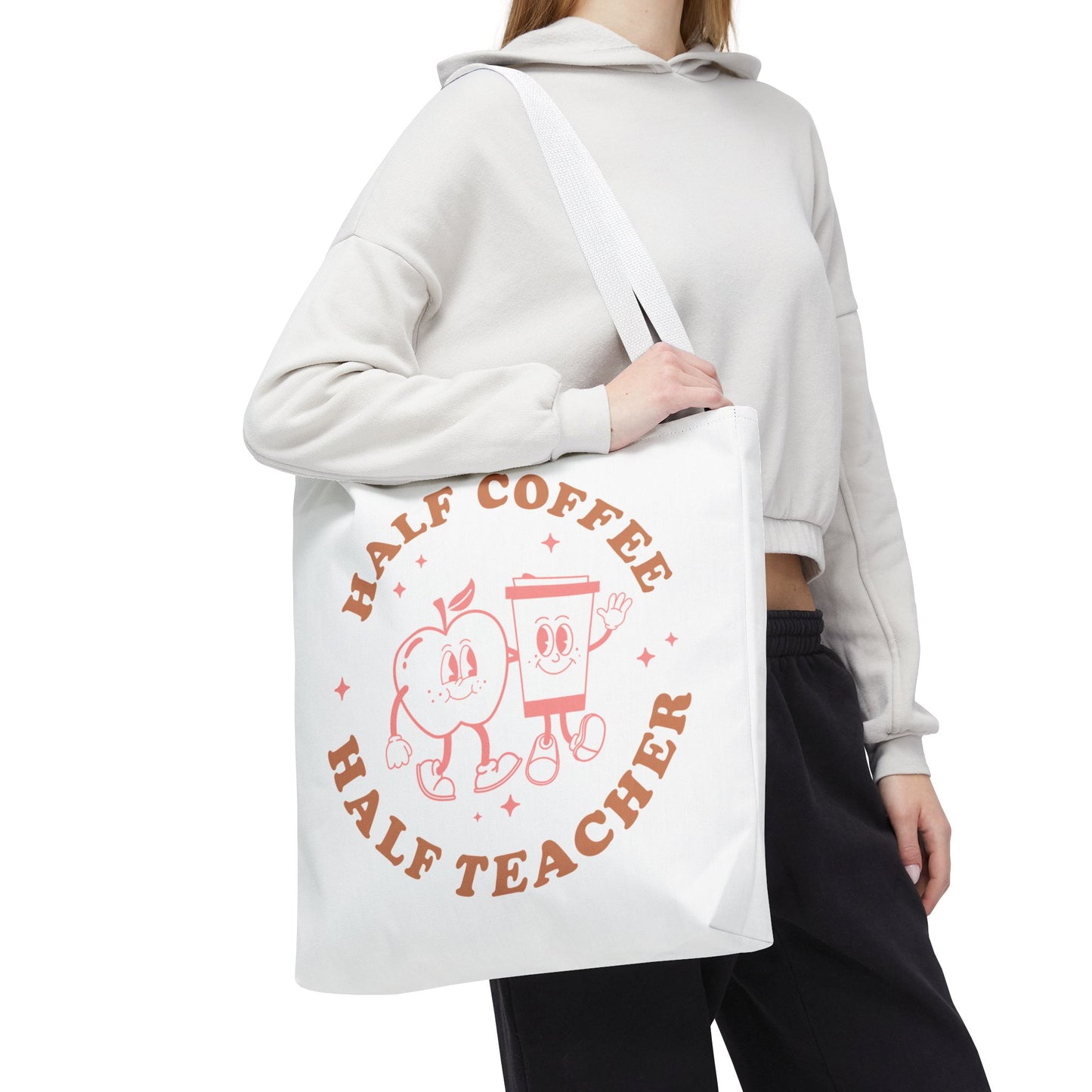 Half Coffee Half Teacher Tote