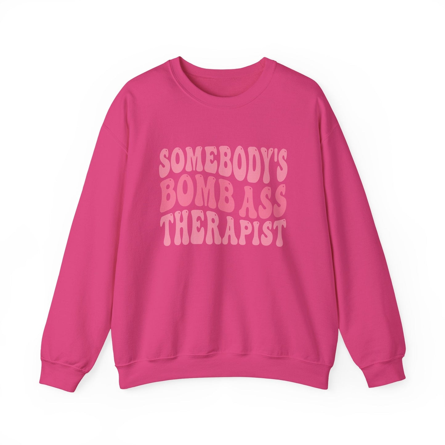 Somebody’s Bomb Ass Therapist (Pink) Crewneck Printify