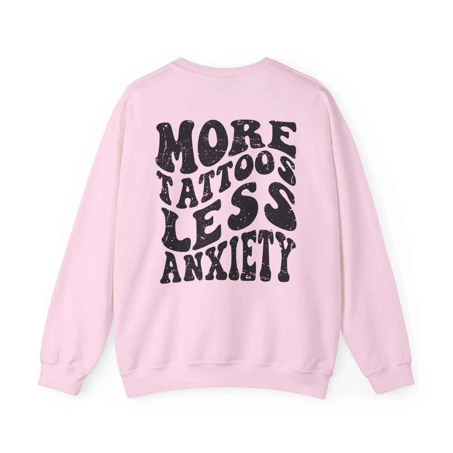 More Tattoos, Less Anxiety Crewneck - MindLyssMoments LLC