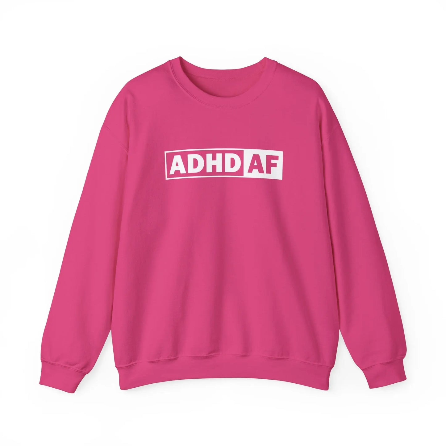 ADHD AF Crewneck - MindLyssMoments LLC