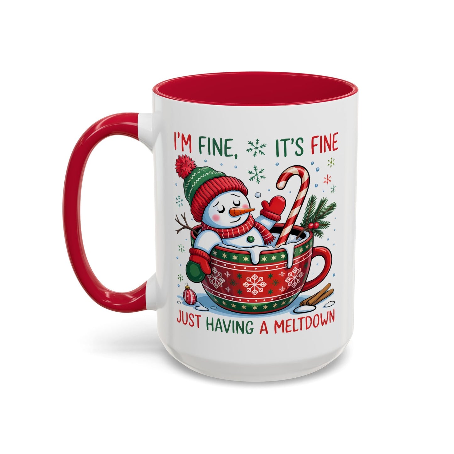 I'm Fine. It's Fine. Just Having a Meltdown Mug (11oz, 15oz) Printify