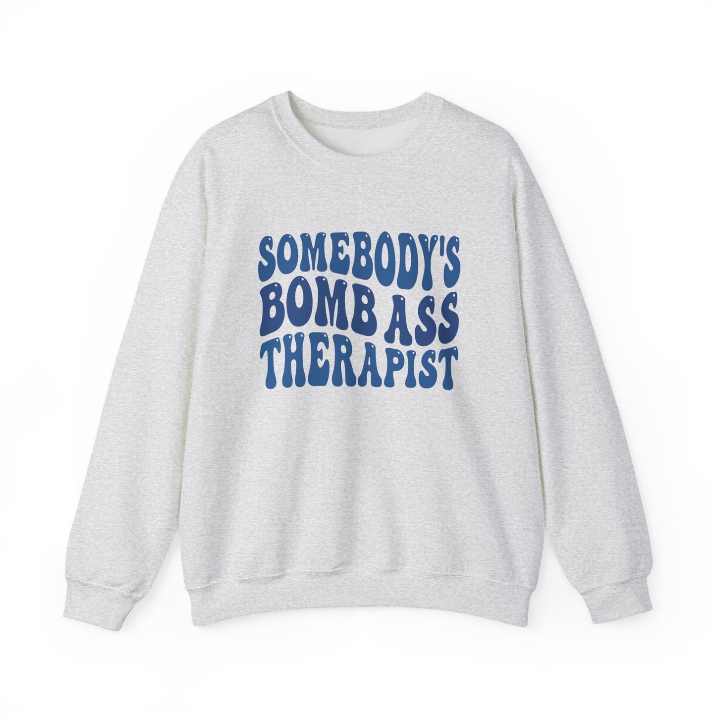 Somebody’s Bomb Ass Therapist (Blue) Crewneck Printify