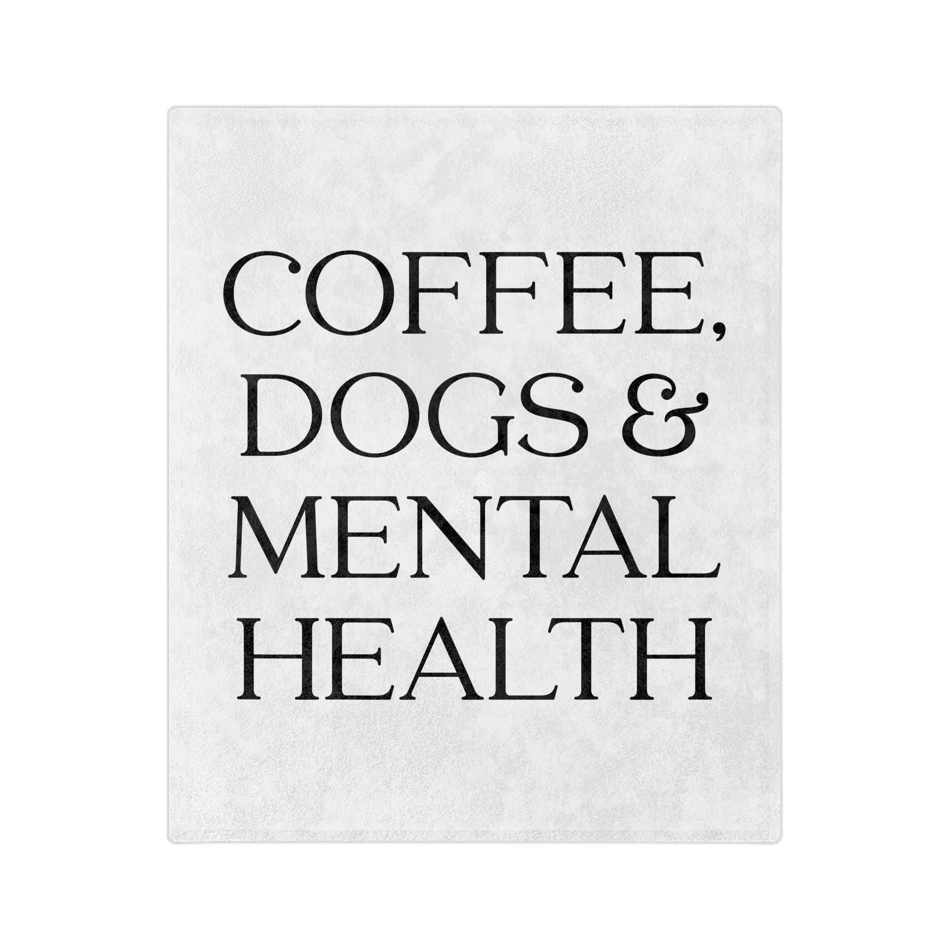 Coffee, Dogs & Mental Health Blanket Printify