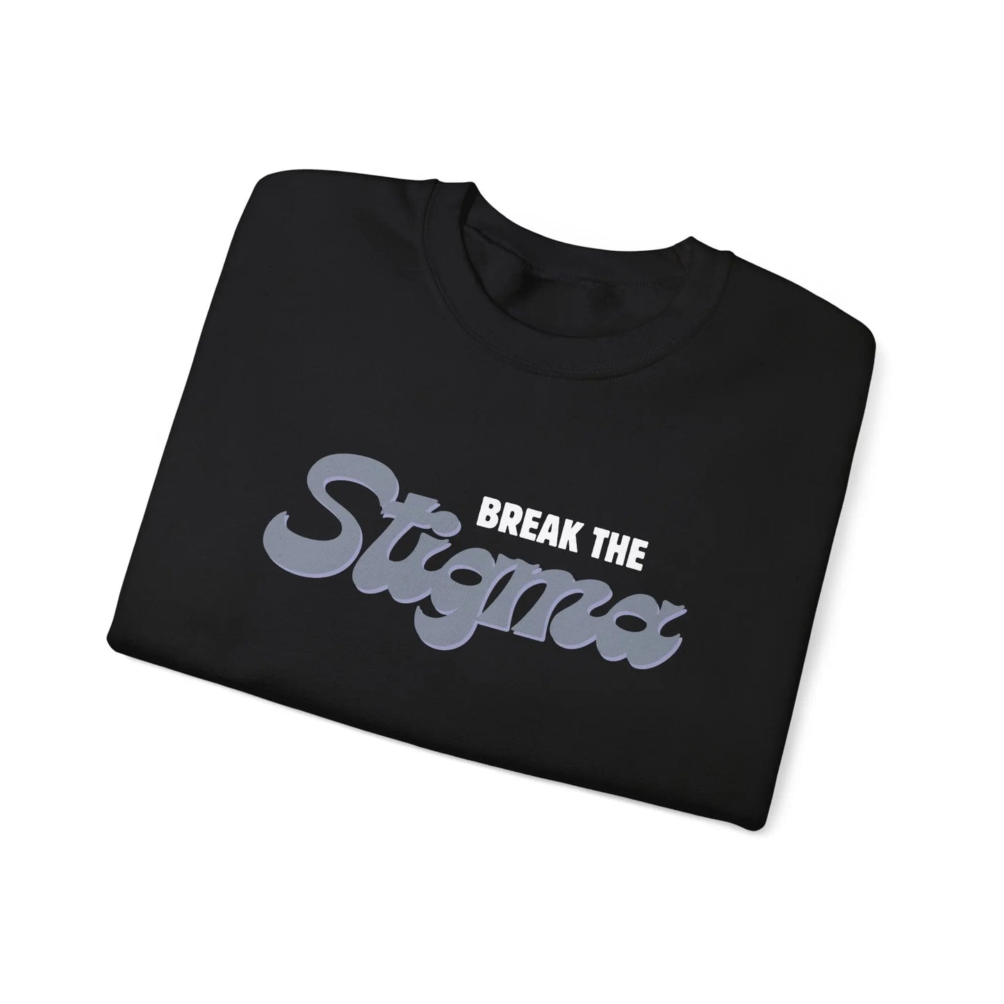Break the Stigma Crewneck - MindLyssMoments LLC