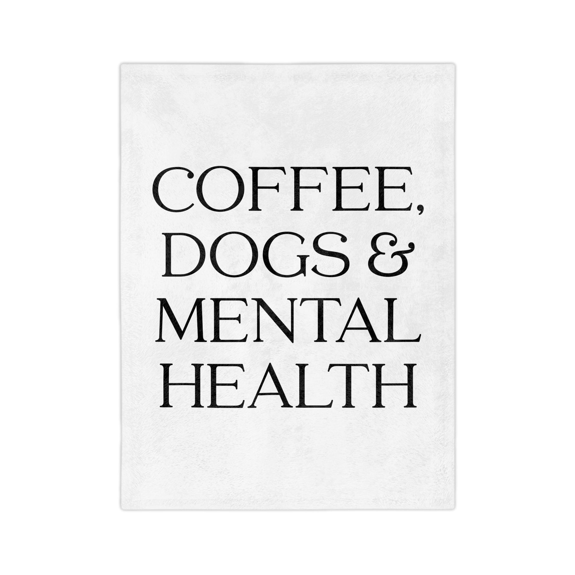Coffee, Dogs & Mental Health Blanket Printify