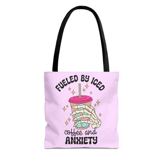 Fueled By Iced Coffee And Anxiety Tote Printify